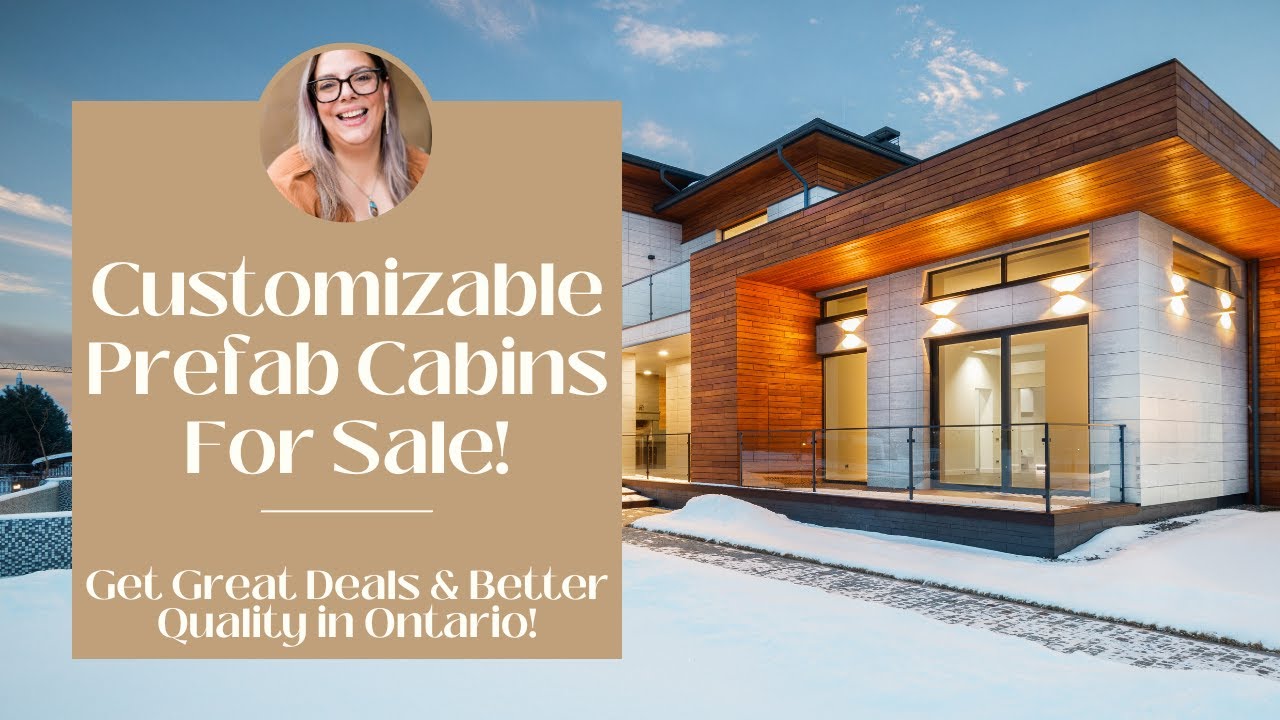 Uncover Your Perfect Prefab Cabin In Ontario!