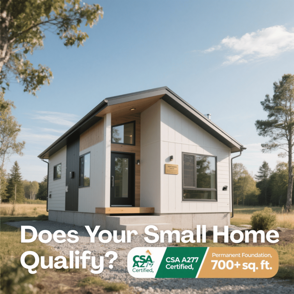 Modern 700 sq. ft. prefab home in Ontario with concrete foundation and CSA A277 certification, set in a rural landscape with mortgage eligibility icons.