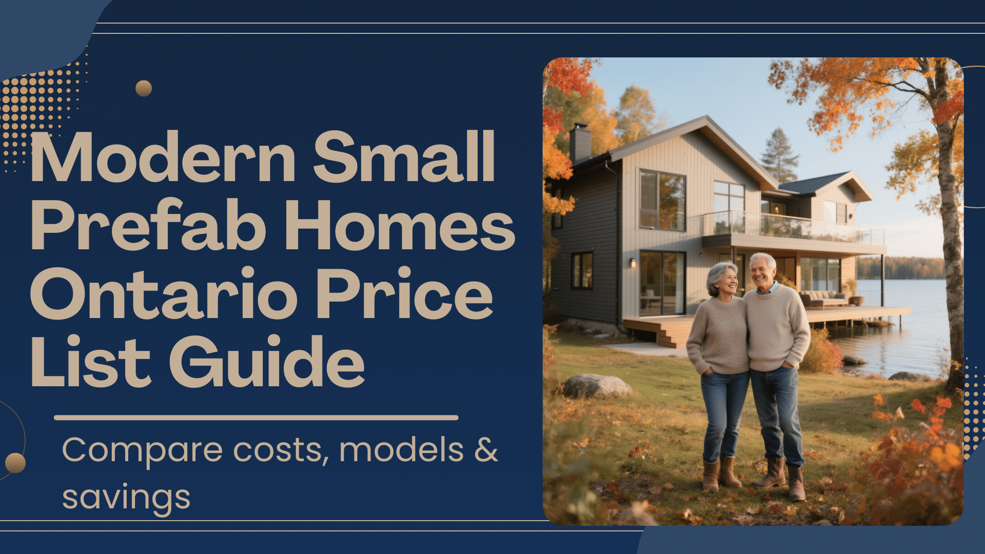 Infographic showing the 2025 modern small prefab homes Ontario price list with cost ranges by size and key factors affecting prefab home pricing.