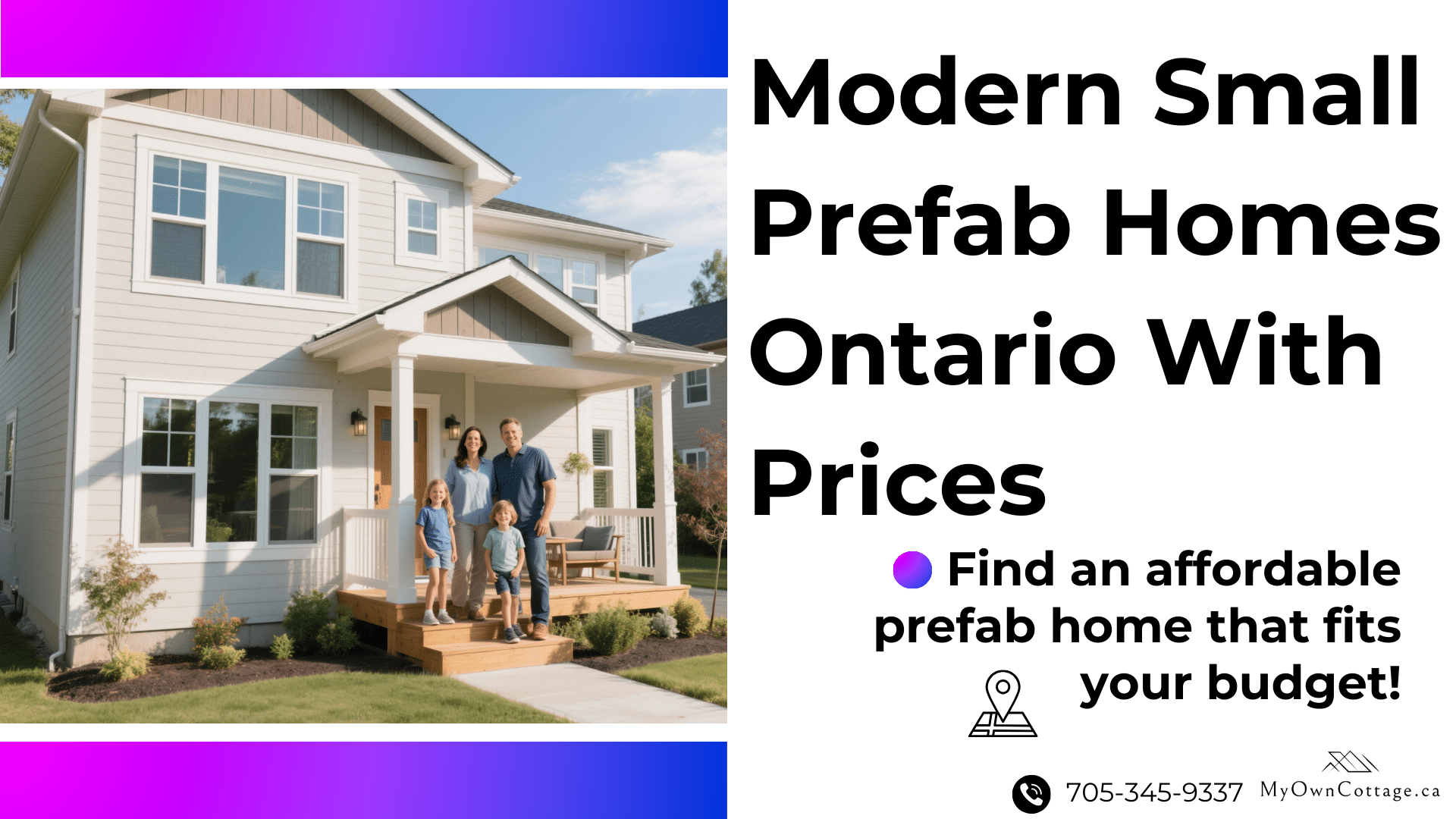 Infographic comparing modern small prefab homes in Ontario with prices, cost breakdowns, and housing options.