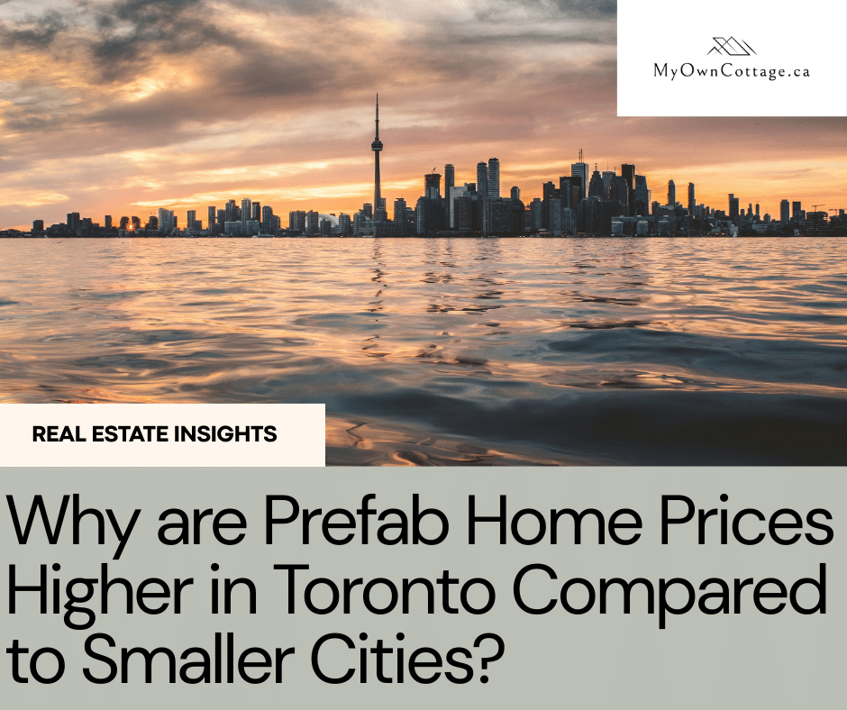 Prefab home prices in Toronto compared to smaller Ontario cities, showing urban vs rural housing cost contrast.