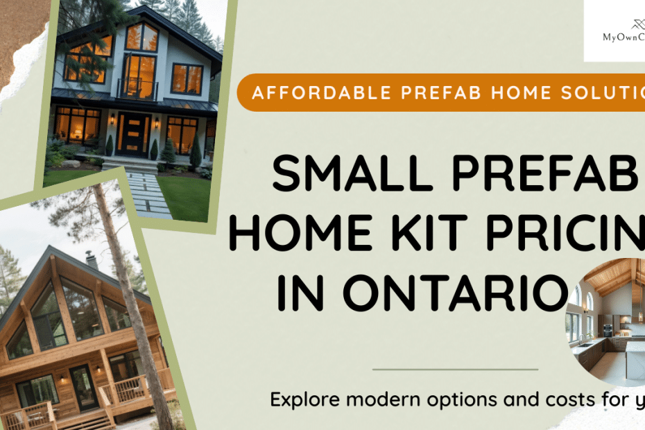 Small prefab home kit in Ontario showing affordable modern design, interior and exterior variety.